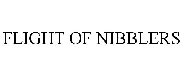 Trademark Logo FLIGHT OF NIBBLERS