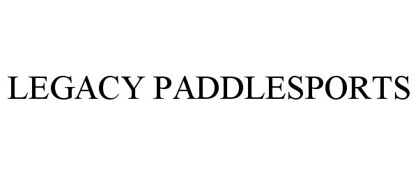 Trademark Logo LEGACY PADDLESPORTS