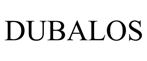 Trademark Logo DUBALOS