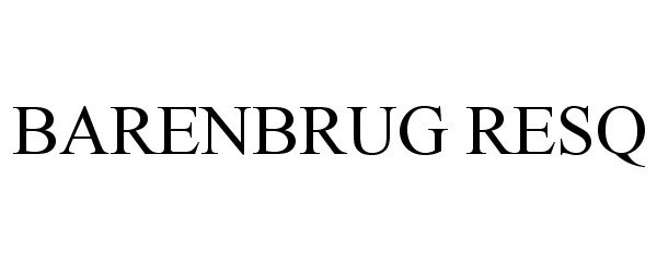 Trademark Logo BARENBRUG RESQ