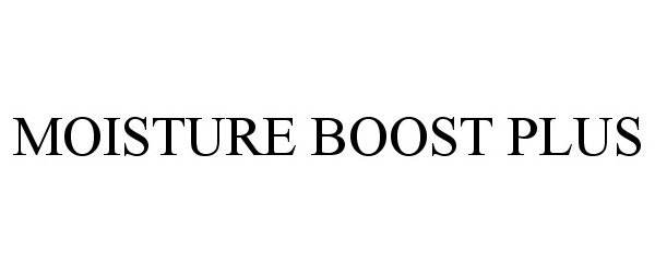 Trademark Logo MOISTURE BOOST PLUS