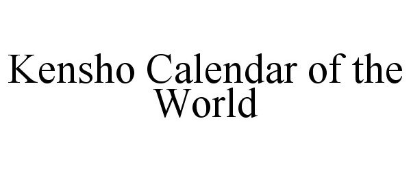  KENSHO CALENDAR OF THE WORLD