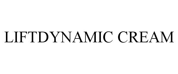 Trademark Logo LIFTDYNAMIC CREAM