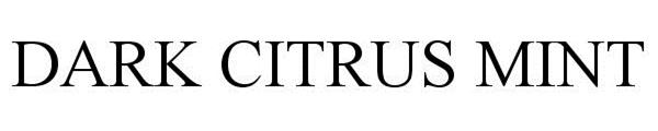 Trademark Logo DARK CITRUS MINT