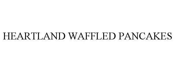  HEARTLAND WAFFLED PANCAKES