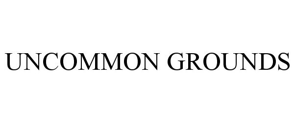 Trademark Logo UNCOMMON GROUNDS