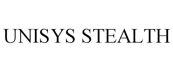  UNISYS STEALTH
