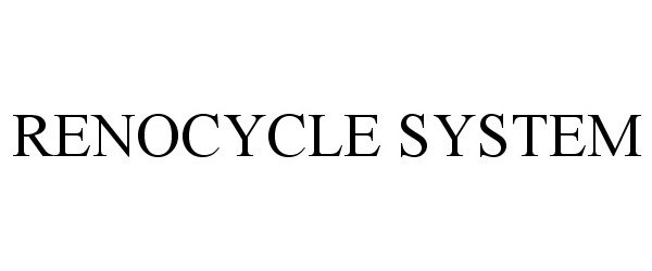  RENOCYCLE SYSTEM