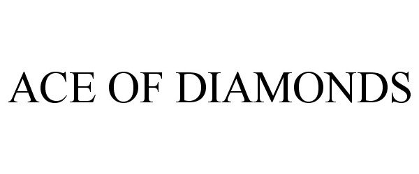 Trademark Logo ACE OF DIAMONDS