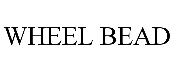 Trademark Logo WHEEL BEAD