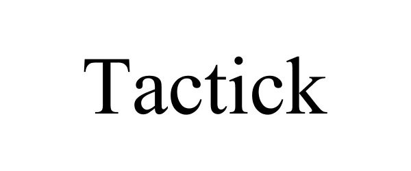  TACTICK