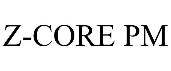  Z-CORE PM