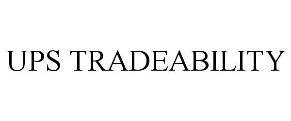 Trademark Logo UPS TRADEABILITY