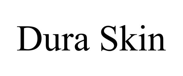 Trademark Logo DURA SKIN