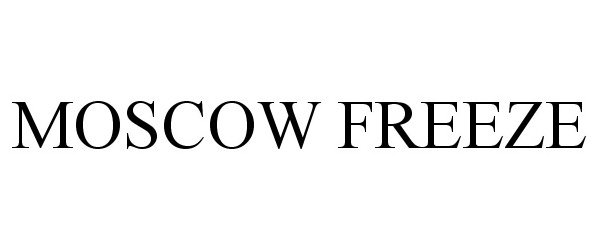 Trademark Logo MOSCOW FREEZE