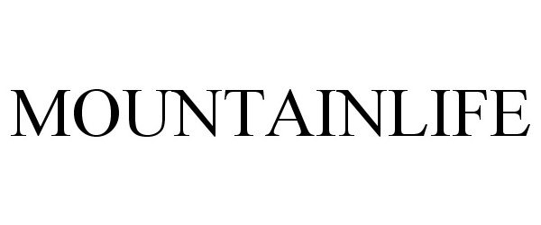 Trademark Logo MOUNTAINLIFE