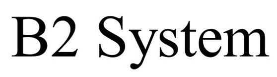 Trademark Logo B2 SYSTEM