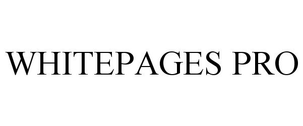 Trademark Logo WHITEPAGES PRO