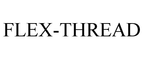 Trademark Logo FLEX-THREAD
