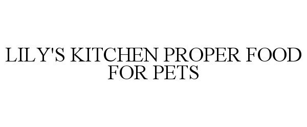 LILY'S KITCHEN PROPER FOOD FOR PETS