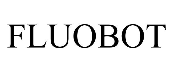 Trademark Logo FLUOBOT