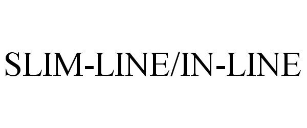  SLIM-LINE/IN-LINE