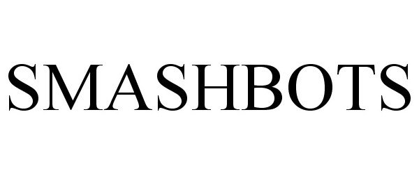 Trademark Logo SMASHBOTS