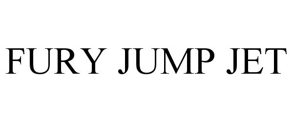 Trademark Logo FURY JUMP JET