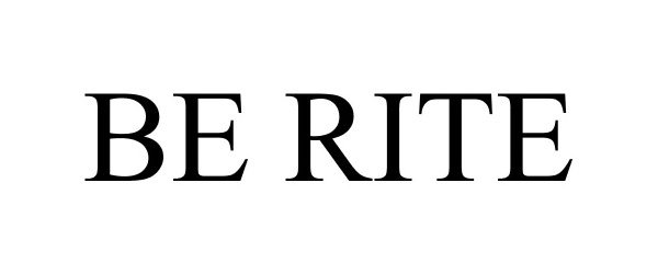 Trademark Logo BE RITE