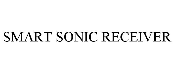 Trademark Logo SMART SONIC RECEIVER