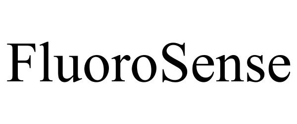 Trademark Logo FLUOROSENSE