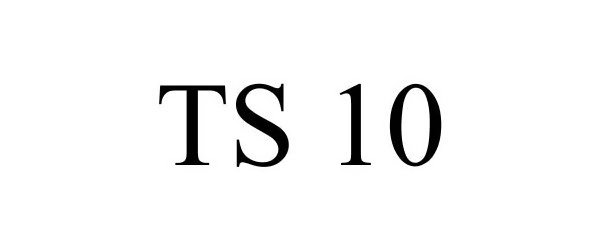  TS 10