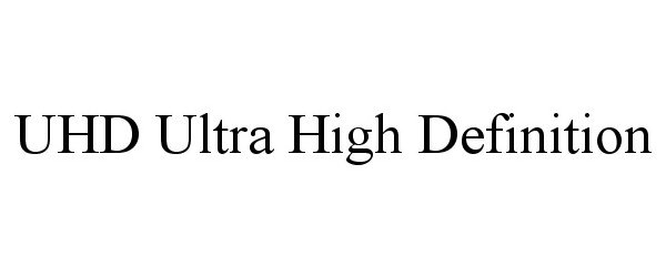 Trademark Logo UHD ULTRA HIGH DEFINITION