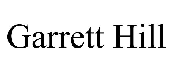 Trademark Logo GARRETT HILL