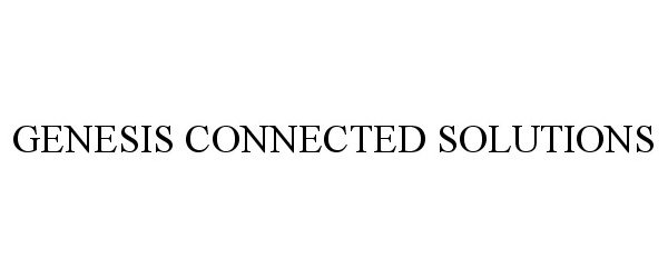  GENESIS CONNECTED SOLUTIONS
