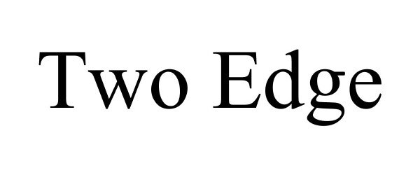 Trademark Logo TWO EDGE