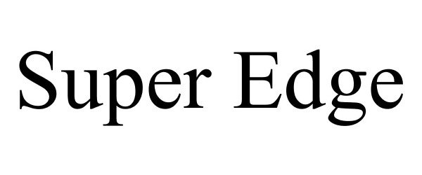 Trademark Logo SUPER EDGE