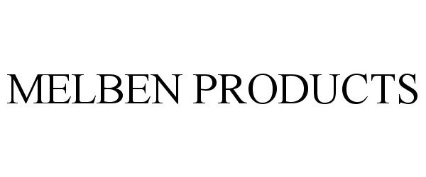 Trademark Logo MELBEN PRODUCTS