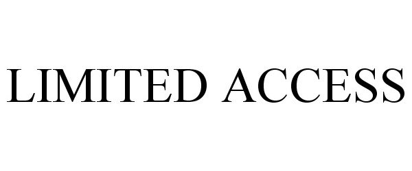 Trademark Logo LIMITED ACCESS