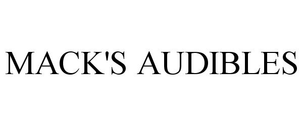 Trademark Logo MACK'S AUDIBLES