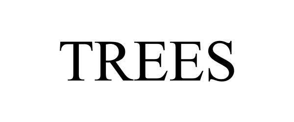 Trademark Logo TREES