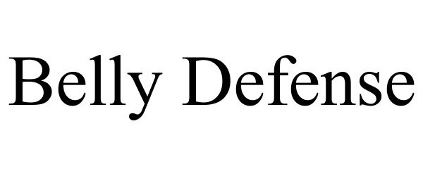 Trademark Logo BELLY DEFENSE