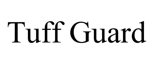 Trademark Logo TUFF GUARD