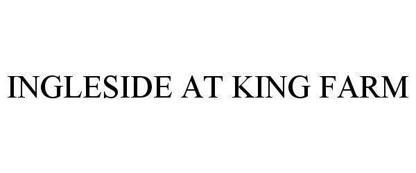 Trademark Logo INGLESIDE AT KING FARM