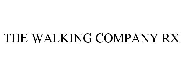  THE WALKING COMPANY RX