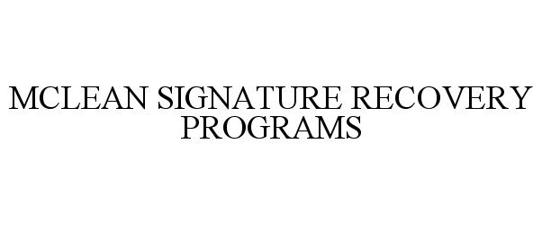  MCLEAN SIGNATURE RECOVERY PROGRAMS