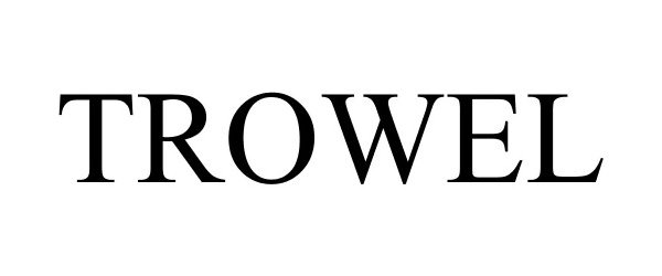 Trademark Logo TROWEL