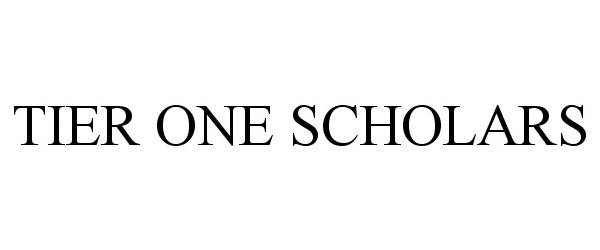 Trademark Logo TIER ONE SCHOLARS