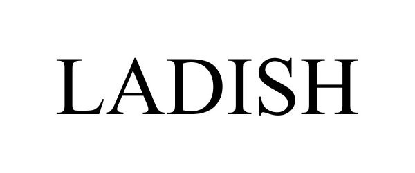 Trademark Logo LADISH