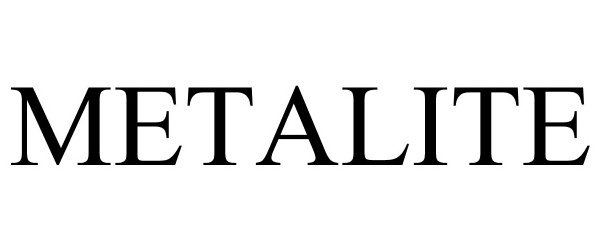 Trademark Logo METALITE